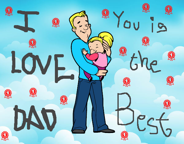 I love Dad, You is the Best 