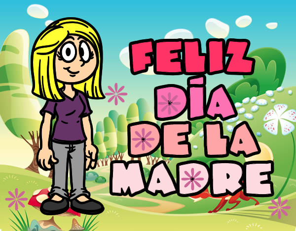 Feliz día de la madre