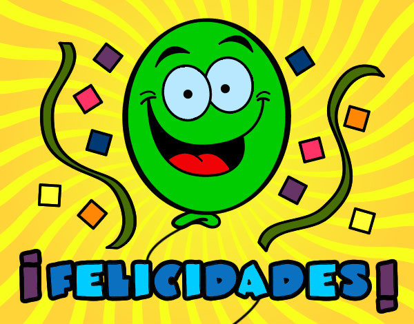 FELICIDADESSSSSS