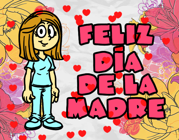 Feliz día de la madre