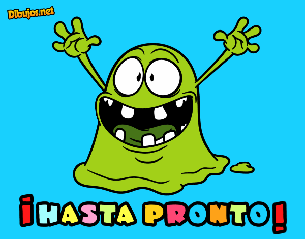 hasta prontoo