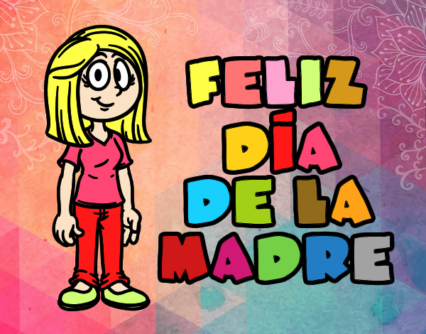 Feliz día de la madre