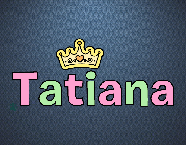 Tatiana