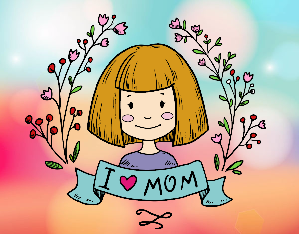 I love mom