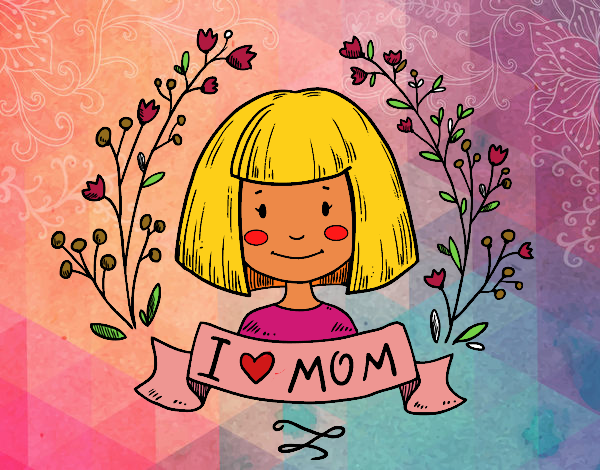 I love mom