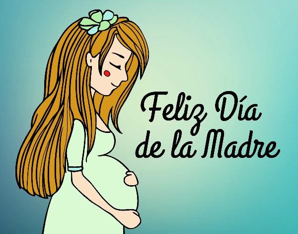 felíz día de la madre