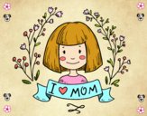 I love mom