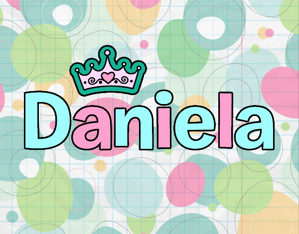 el nombre de daniela es....