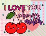 Dibujo I love you cherry much pintado por tigresalva