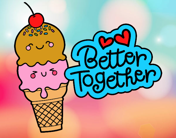 Better Together