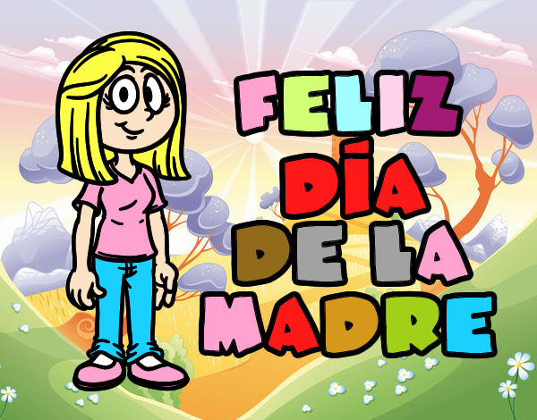 Feliz día de la madre