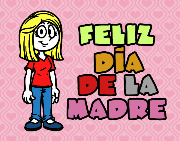 Feliz día de la madre