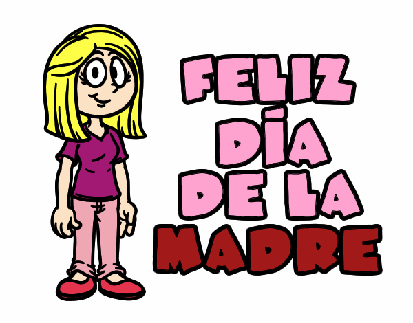 Feliz día de la madre