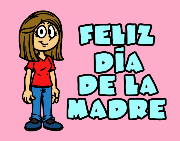 Feliz día de la madre