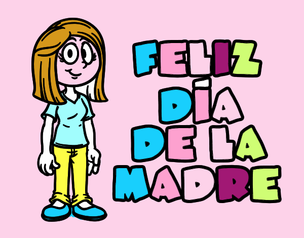 Feliz día de la madre