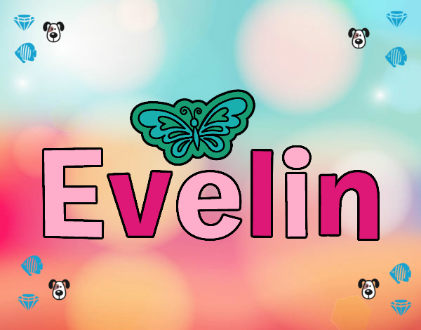 my name is Evelyn 