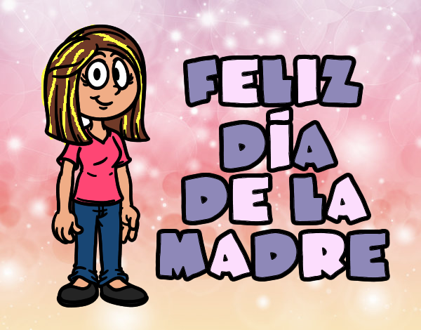 Feliz día de la madre