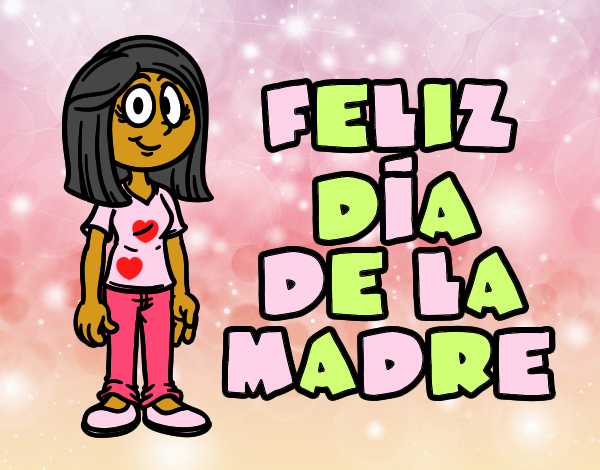 Feliz día de la madre