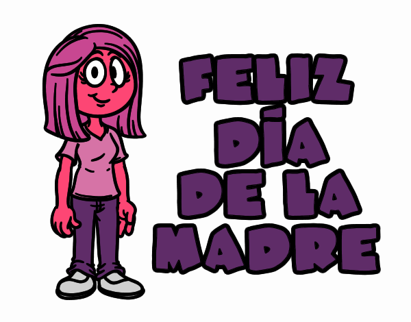 Feliz día de la madre