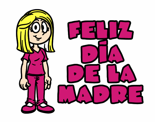 Feliz día de la madre