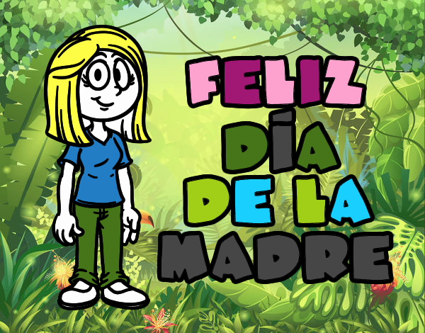 Feliz día de la madre