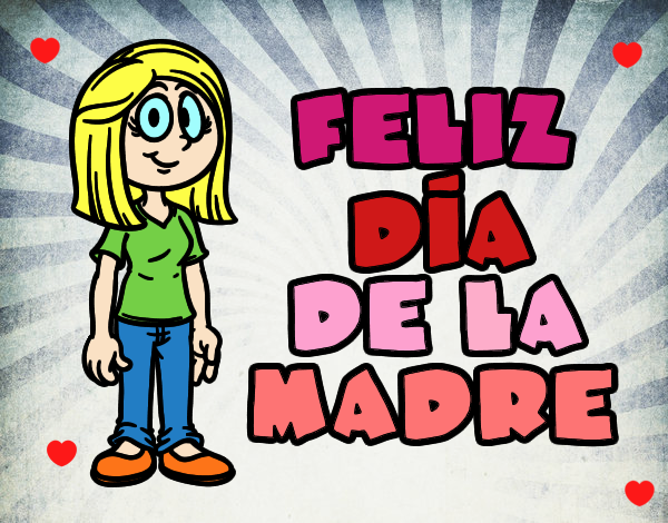 Feliz día de la madre