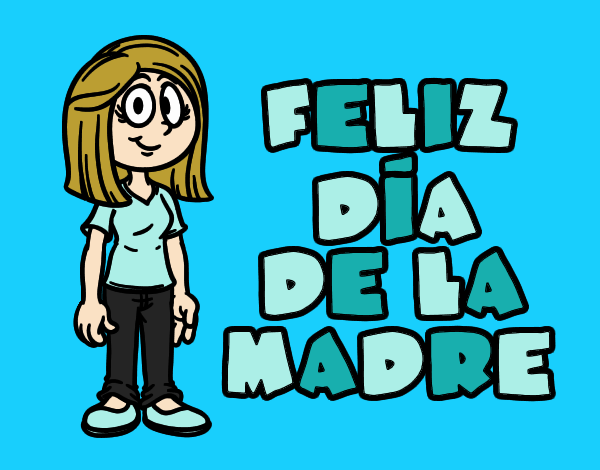 Feliz día de la madre