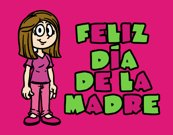 Feliz día de la madre