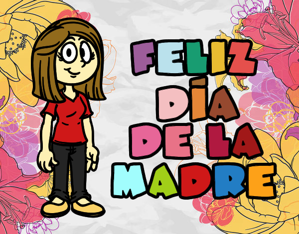 Feliz día de la madre