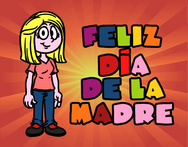 Feliz día de la madre