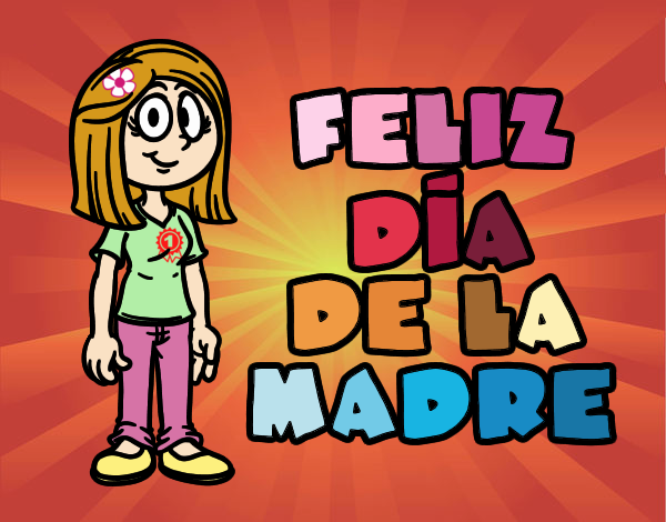 Feliz día de la madre