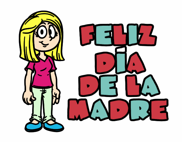 Feliz día de la madre