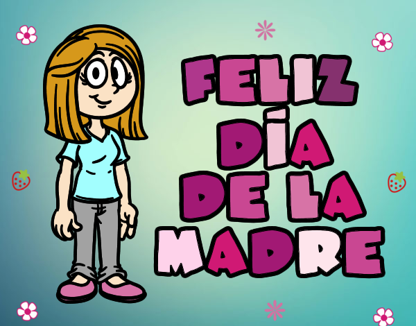 Feliz día de la madre