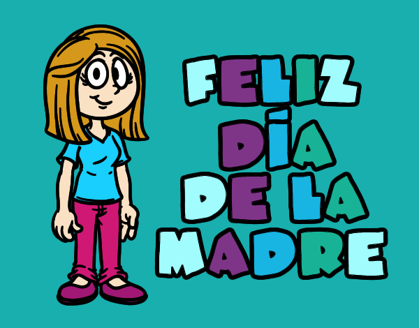 Feliz día de la madre