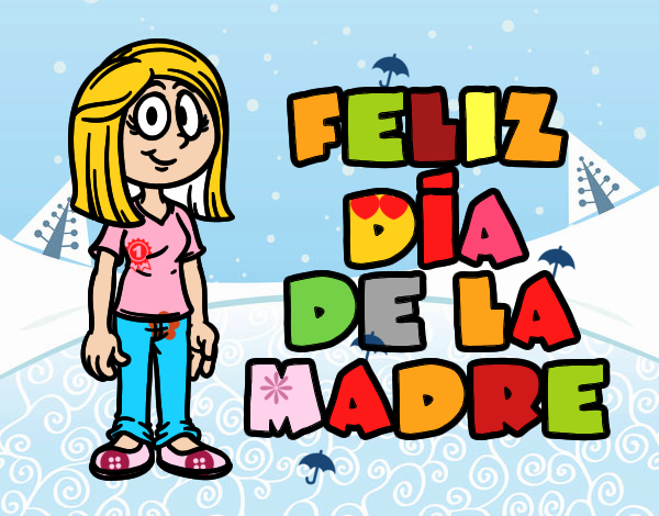 Feliz día de la madre