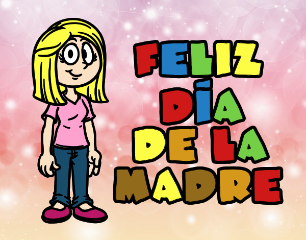 Feliz día de la madre