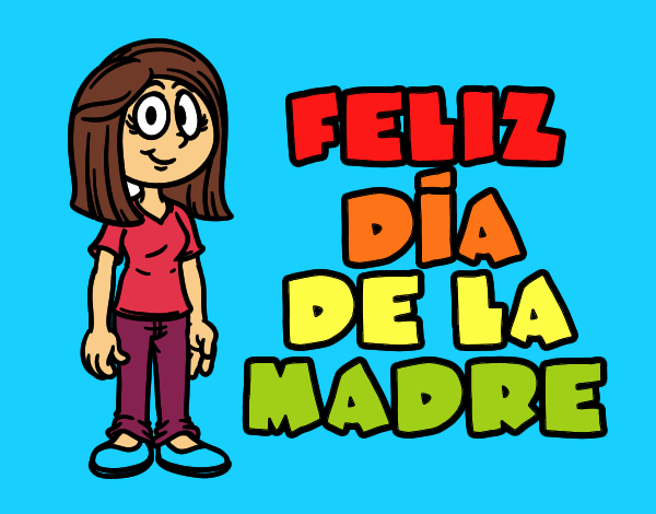 Feliz día de la madre