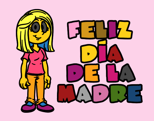 Feliz día de la madre