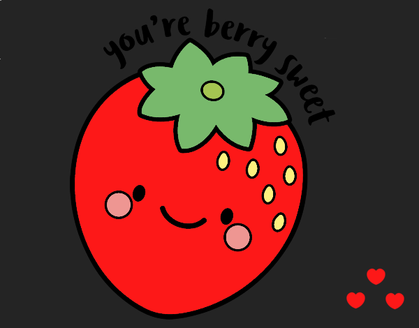 you're berry sweet