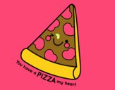 You have a pizza my heart