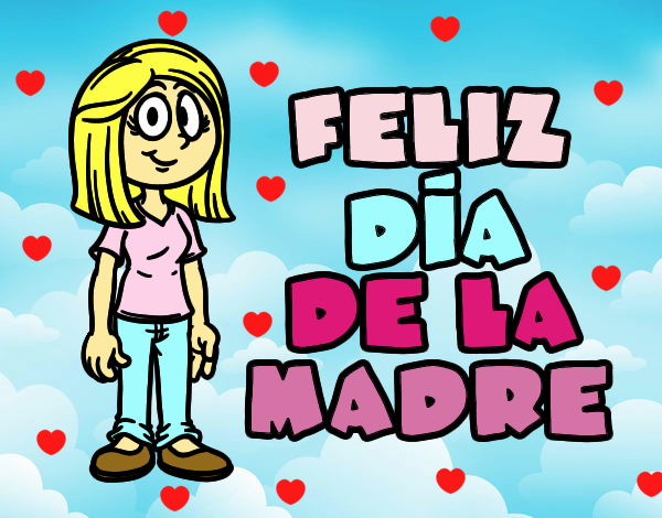 Feliz día de la madre