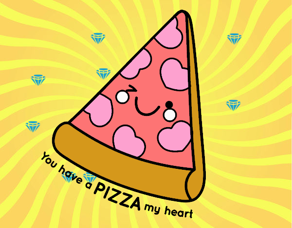 You have a pizza my heart