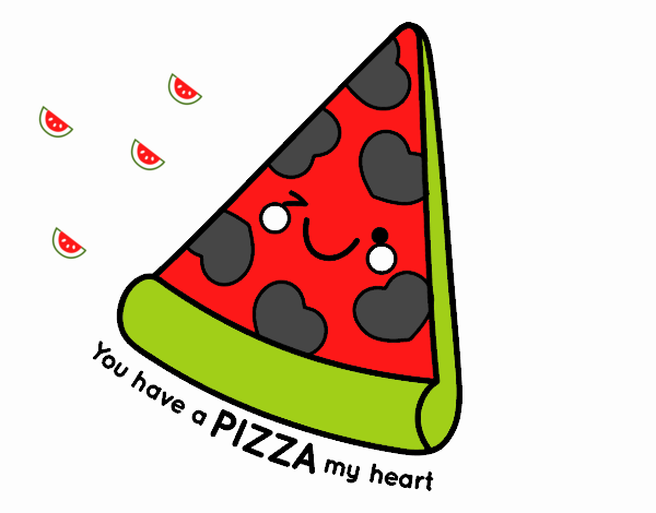 You have a pizza my heart