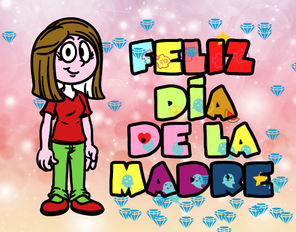 Feliz día de la madre