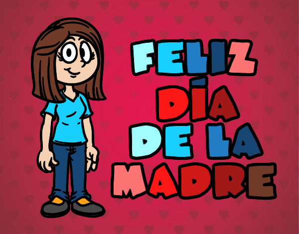 feliz dia de la madre