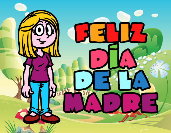 Feliz día de la madre