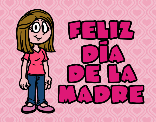 Feliz día de la madre