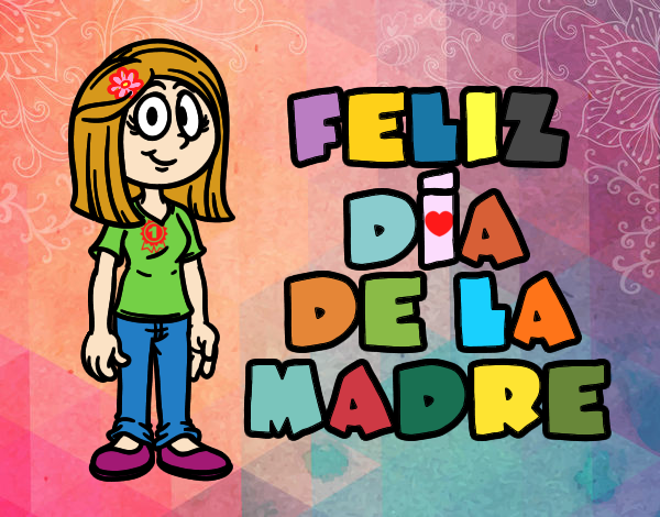 Feliz día de la madre