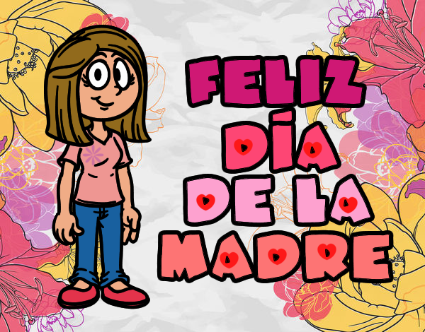 Feliz día de la madre