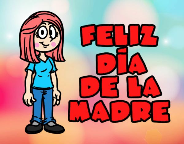 Feliz día de la madre